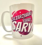 Kubek Zaczarowany Świat Sary
